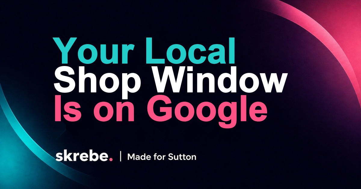 Your local shop window is on Google skrebe article cover