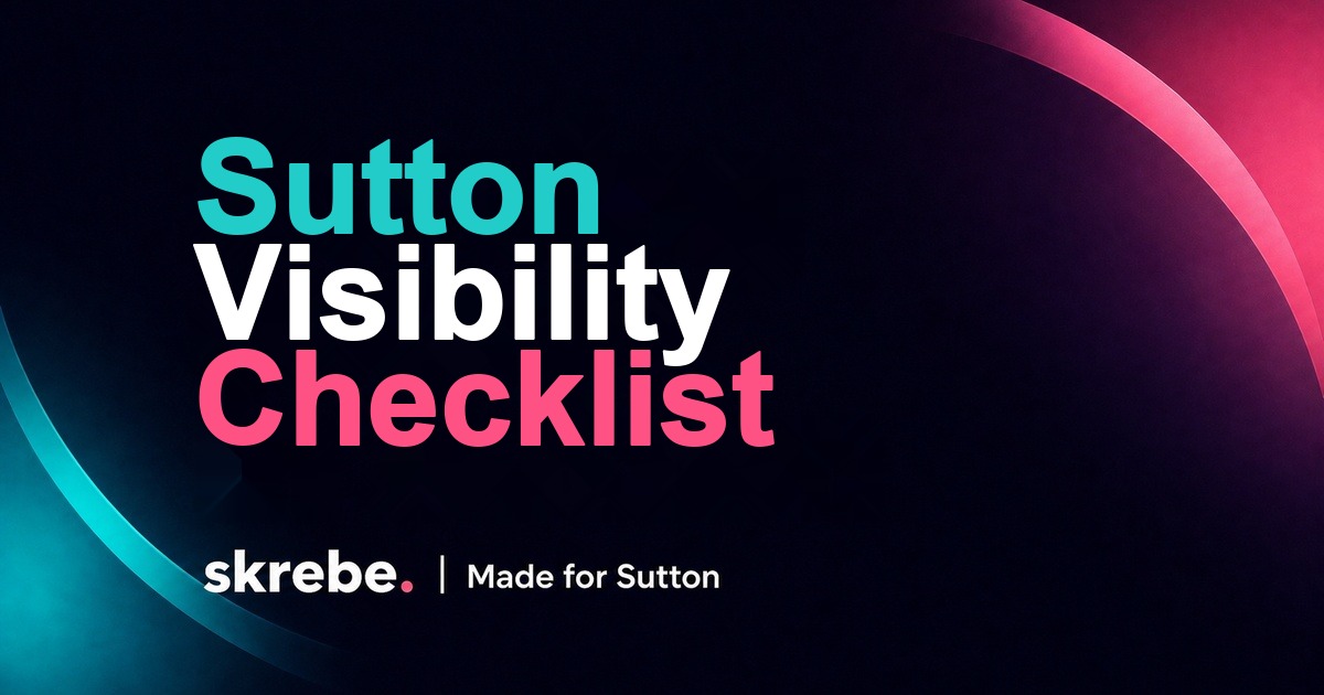 Branded skrebe cover showing a checklist for Sutton town centre business visibility