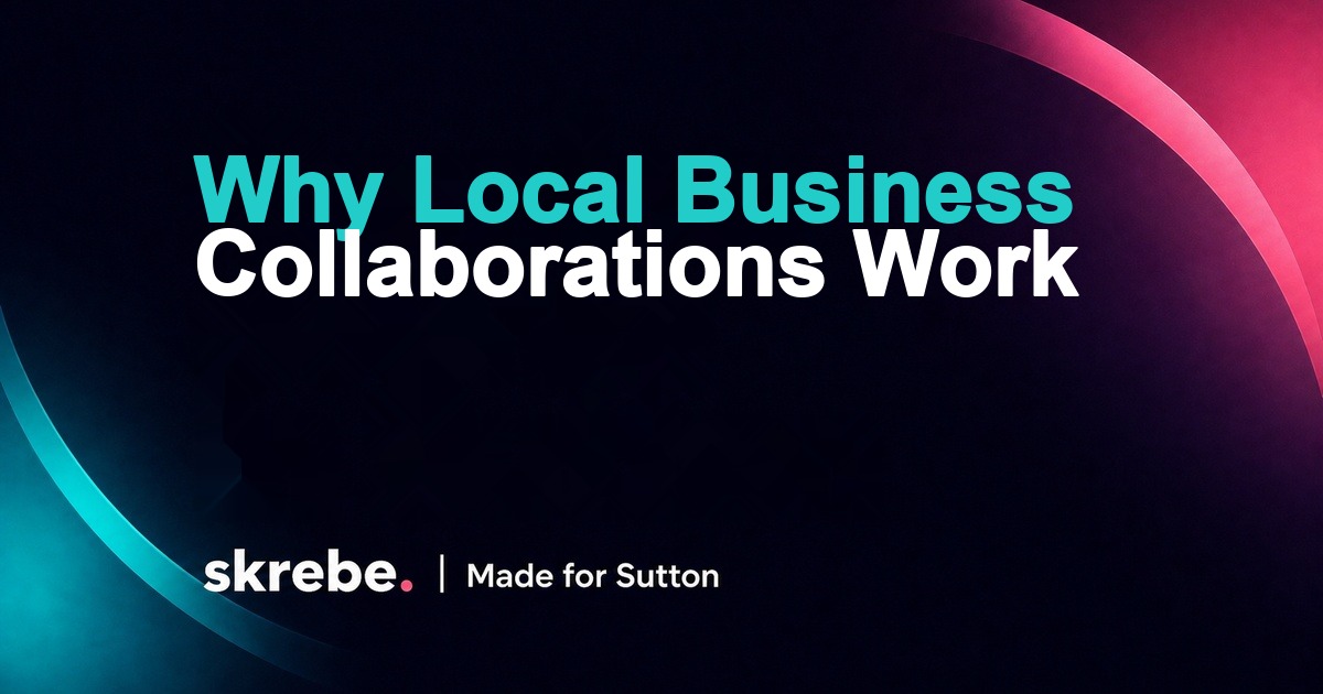 Why collaborations are good for local businesses skrebe article cover